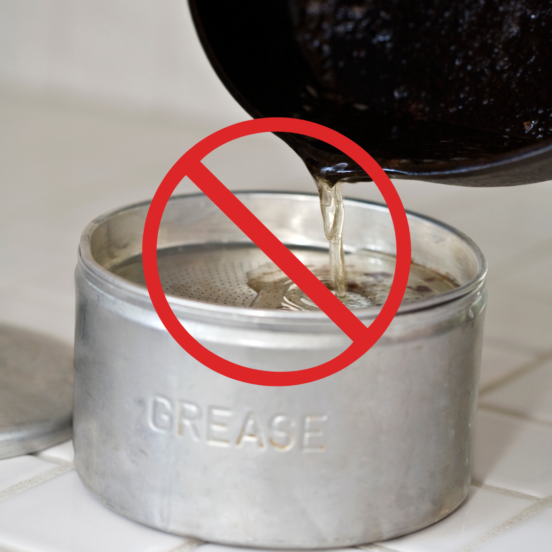 grease down drain Do not put grease down your sink drains